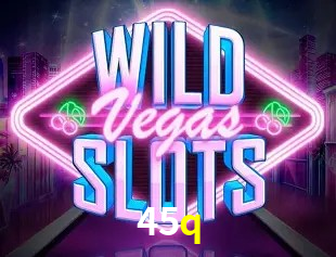 Explore as vantagens do 45q: serviço profissional e confiabilidade